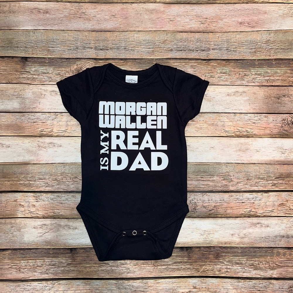 Morgan wallen is my real dad onesie